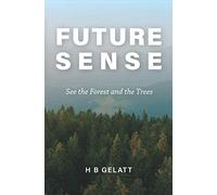 Future Sense: See the Forest and the Trees