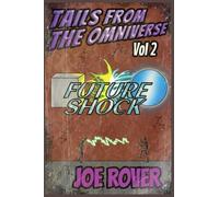 Future Shock: 2 (Tails from the Omniverse)