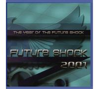 Future Shock 2001 - Year of the future shock