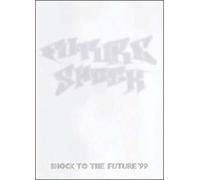 FUTURE SHOCK TOUR -SHOCK TO THE FUTURE f99 [DVD]
