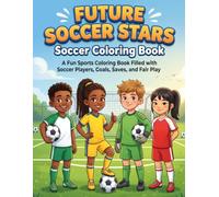 Future Soccer Stars: Soccer Coloring Book
