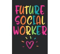 Future Social Worker Grad Health Care Office Student Women: Daily Planner Notepad To Do Schedule, Medium 6x9 Inches, 120 Pages, Printed Cover