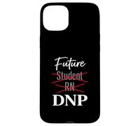 Future Student RN DNP Nursing Doctorate Path Humor Case for iPhone 15 Plus