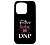 Future Student RN DNP Nursing Doctorate Path Humor Case for iPhone 15 Pro