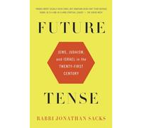 Future Tense: Future Tense: Jews, Judaism, and Israel in the Twenty-first Century