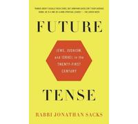 [(Future Tense: Jews, Judaism, and Israel in the Twenty-First Century)] [Author: Jonathan Sacks] published on (August, 2012)