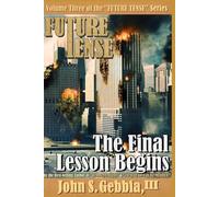 FUTURE TENSE: The Final Lesson Begins