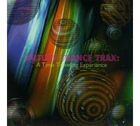 Future Trance Trax - Time Travelling Experience
