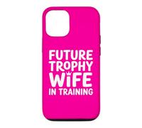 Future Trophy Wife Training Bride Bridal Shower Wedding Case for iPhone 12/12 Pro
