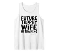 Future Trophy Wife Training Bride Bridal Shower Wedding Tank Top