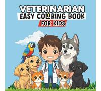 Future Veterinarian Coloring Book for Kids :: World of Veterinarians And Cute Animals Through Creative Coloring