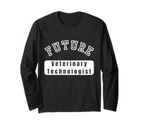 Future Veterinary Technologist Student Motivation Long Sleeve T-Shirt