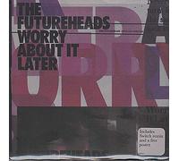 Futureheads - Worry About It Later [Vinyl Single] [VINYL]