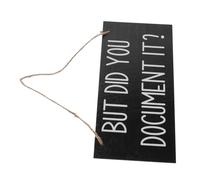 FUTUREORYY Wooden Office Hanging Sign Wall Decoration for Home and Office Lightweight Plaque with But Did You Document It Text Versatile Rustic Wall Ornament
