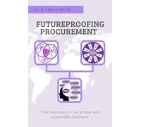 Futureproofing Procurement: The Importance of an Ethical and Sustainable Approach