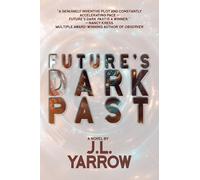 Future's Dark Past (Time Forward Trilogy)
