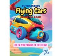 Futuristic Flying Cars: Coloring Book