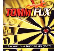 Fux,Tommi - Von Mir aus Kannst du Geh'N