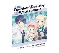 Fuyuhara, Patora - In Another World with My Smartphone, Vol. 2 (IN ANOTHER WORLD WITH MY SMARTPHONE GN)