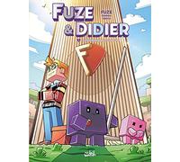 Fuze et Didier T01: Catastrophe à la Fuze Corp