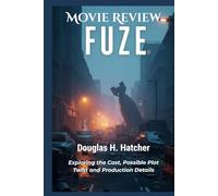 Fuze (Movie Review): Exploring the Cast, Possible Plot Twist and Production Details (AMAZING MOVIES TO WATCH 2026)