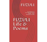 FUZULI Life & Poems: Translation & Introduction Paul Smith... New Humanity Books (Introduction to Sufi Poets Series)