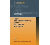 Fuzzy and Multiobjective Games for Conflict Resolution
