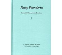 Fuzzy Boundaries: Festschrift Fur Antonio Loprieno