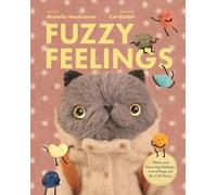 Fuzzy Feelings: When you have big feelings, everything can be a bit fuzzy