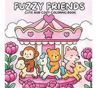 Fuzzy Friends: A Cute and Cozy Coloring Book for Adults and Teens with Adorable Animal Besties in Wholesome Scenes and Everyday Adventures | Relaxing and Easy Designs for Stress Relief & Joy