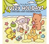 Fuzzy Holidays coloring book: Cute Holiday Scenes Featuring Adorable Animals Characters for Stress Relief (Animal Friends)