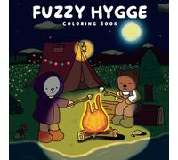 Fuzzy Hygge Coloring Book: Hygge Spaces For Relaxation of Adults & Teens (Fuzzy moments)
