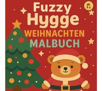 Fuzzy Hygge Weihnachten - Malbuch für Kinder | Süße Winter- & Weihnachtsmotive zum Ausmalen | Kreativer Malspaß für Kinder ab 3 Jahren: Liebevolle ... & Feinmotorik | Perfekt als Geschenk