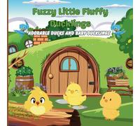 Fuzzy Little Fluffy Ducklings: Adorable Ducks and Baby Ducklings Coloring Book