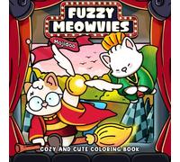 Fuzzy Meowvies: Cozy and Cute Coloring Book for Adults and Teens with Cinema-Inspired Cat Friends, Bold Simple Easy Animal Designs for Stress Relief Relaxation Books (Meowvies Coloring)