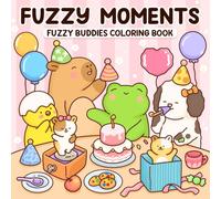 Fuzzy Moments: Cozy Times Of Cute Buddies Coloring Book For Teens And Adults With Comfy Designs For Relaxation