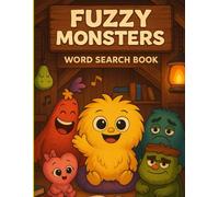 Fuzzy Monsters Word Search: A Meep & Friends Puzzle Adventure from Fuzzyland (Fuzzyland Word Puzzles: Meep & Friends)