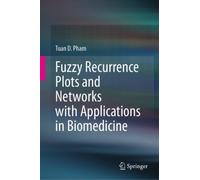 Fuzzy Recurrence Plots and Networks with Applications in Biomedicine