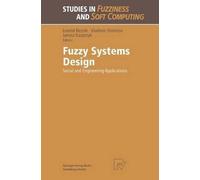 Fuzzy Systems Design: Social and Engineering Applications
