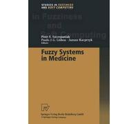 Fuzzy Systems in Medicine