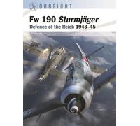 Fw 190A-8 Sturmjäger: Defence of the Reich 1943-45: 11 (Dogfight)