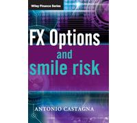 FX Options and Smile Risk: 465 (The Wiley Finance Series)