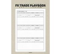 FX TRADE PLAYBOOK 1P3T+M型（1ページ3トレードプラスメモ）240トレード記録: 戦略的トレード記録帳