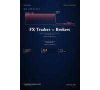 FX Traders vs Brokers: Vanilla and Exotic Options, Forwards, and Other OTC Structures: What Retail Traders Never See (CrossVol Research)