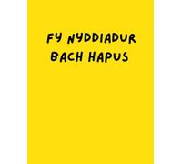 Fy dyddlyfr bach hapus: Ymarfer diolchgarwch i blant 4-8 Oed