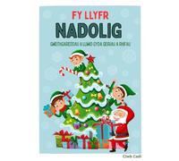 Fy Llyfr Nadolig Gweithgareddau a Lliwio: Gyda geiriau a rhifau
