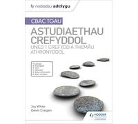 Fy Nodiadau Adolygu: CBAC TGAU Astudiaethau Crefyddol Uned 1 Crefydd a Themâu Athronyddol