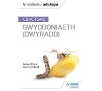 Fy Nodiadau Adolygu: CBAC TGAU Gwyddoniaeth Dwyradd (My Revision Notes: WJEC GCSE Science Double Award, Welsh-language Edition)