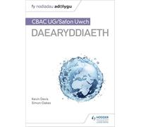 Fy Nodiadau Adolygu: CBAC UG/Safon Uwch Daearyddiaeth (My Revision Notes: WJEC/Eduqas AS/A-level Geography Welsh-language edition) (MRN)
