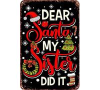 FYELVO Dear Santa My Sister Did Metal Art of Writing Tin Signs Retro Garage Signs Movie Posters Sign Man Cave Decor 8×12 Inch